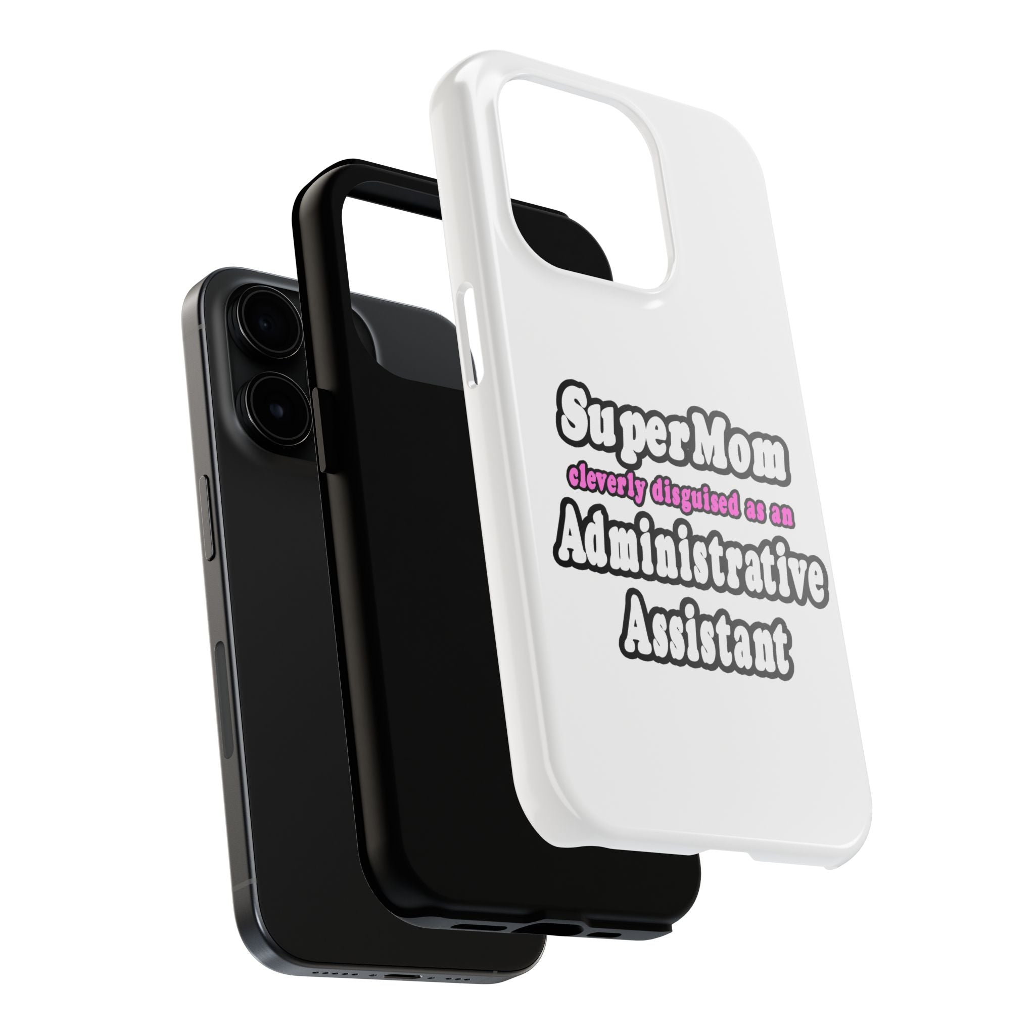 SuperMom...Administrative Assistant - Tough Phone Cases