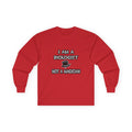I Am A Biologist ... Not A Magician - Unisex Ultra Cotton Long Sleeve Tee