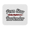 Porn Star... Bartender - Mouse Pad (Rectangle)