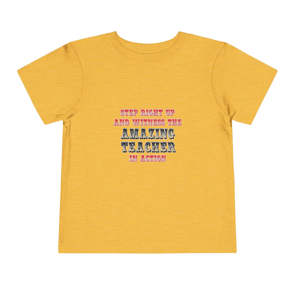 Amazing Teacher In Action - Toddler Short Sleeve Tee