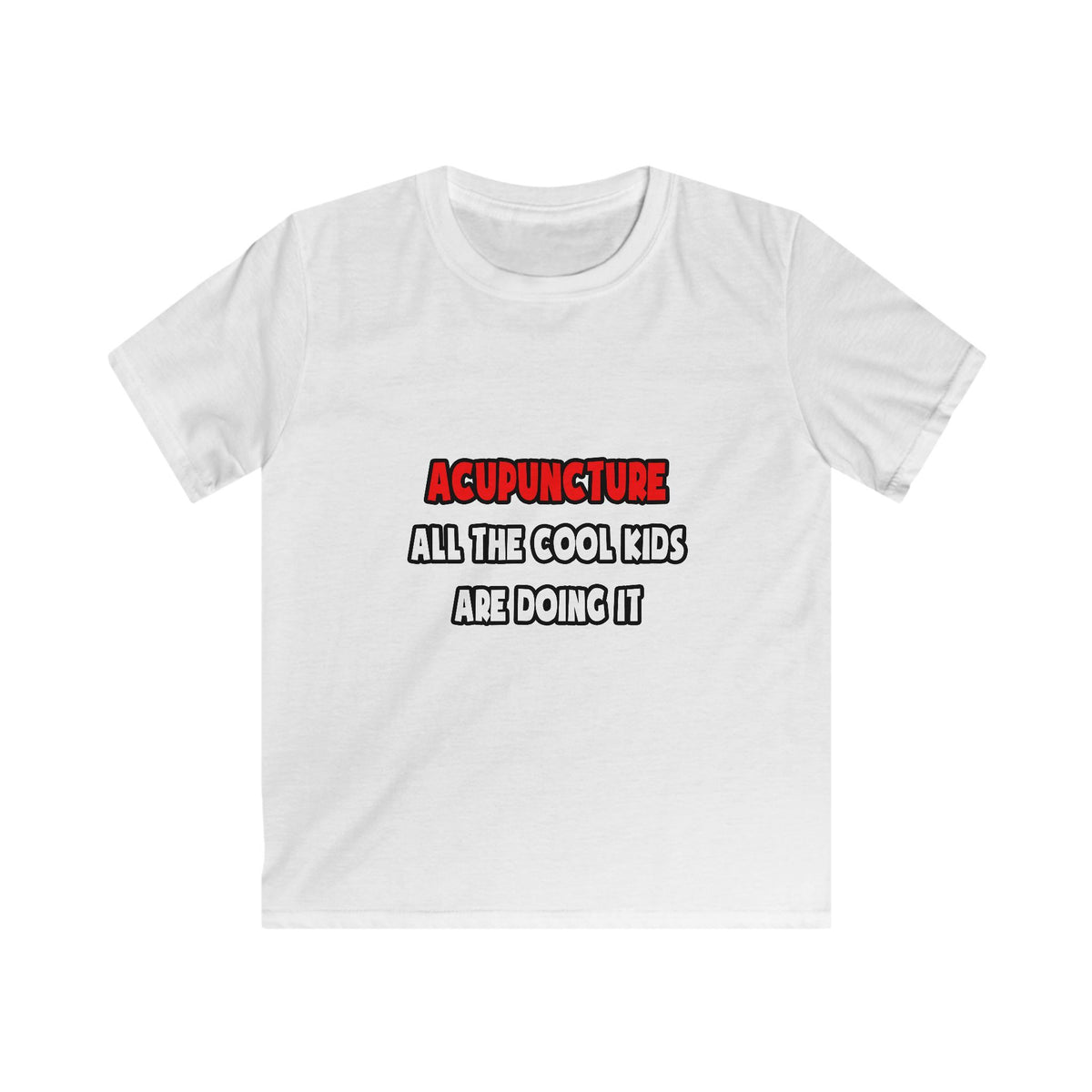Funny Acupuncturist Shirts and Gifts - Kids Softstyle Tee