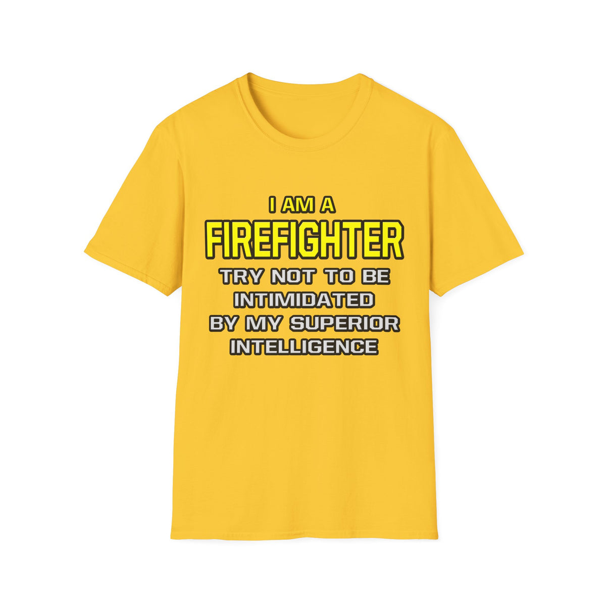 Firefighter...Superior Intelligence - Unisex Softstyle T-Shirt