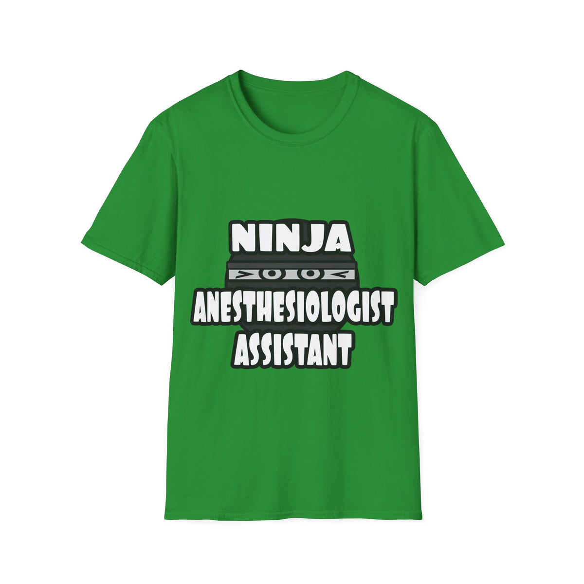 Ninja Anesthesiologist Assistant - Unisex Softstyle T-Shirt
