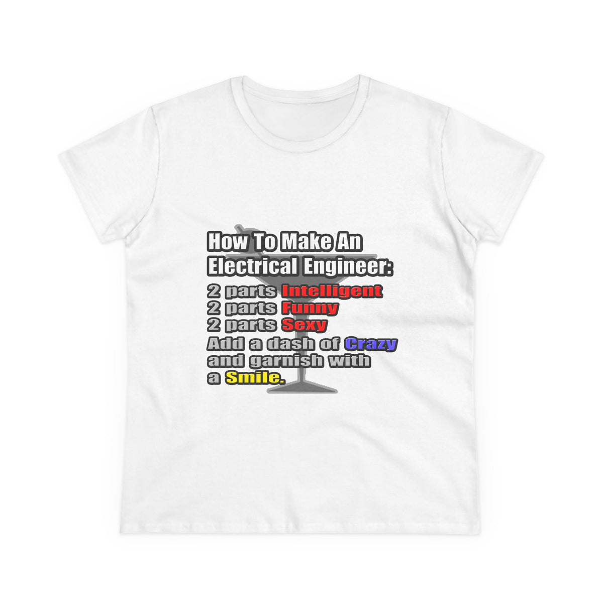 How To Make an Electrical Engineer - Women's Midweight Cotton Tee