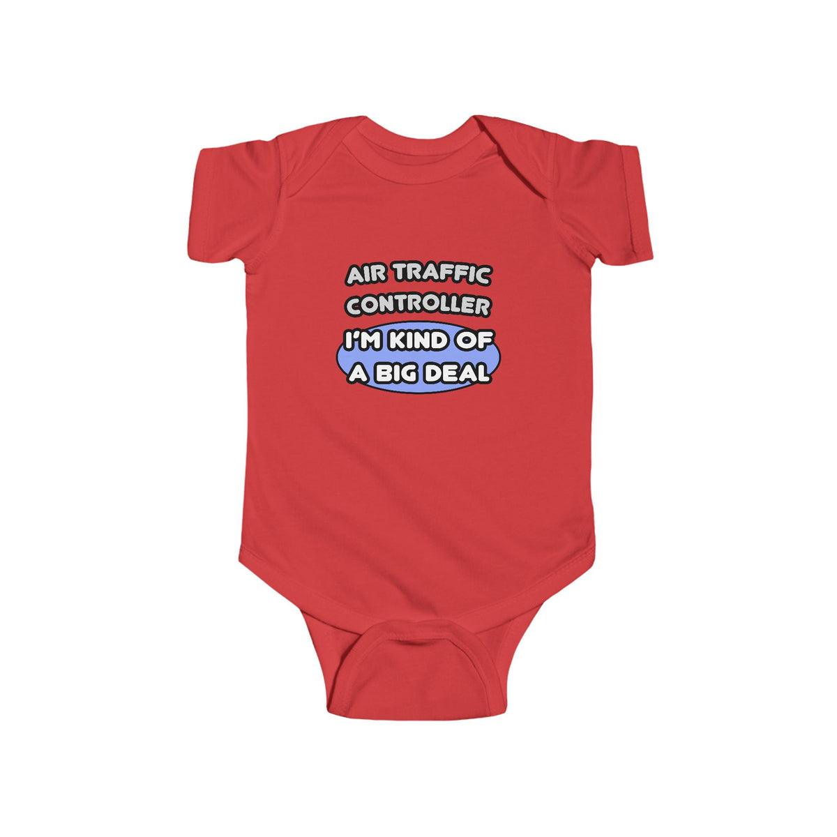 Air Traffic Controller...Kind of a Big Deal - Infant Fine Jersey Bodysuit