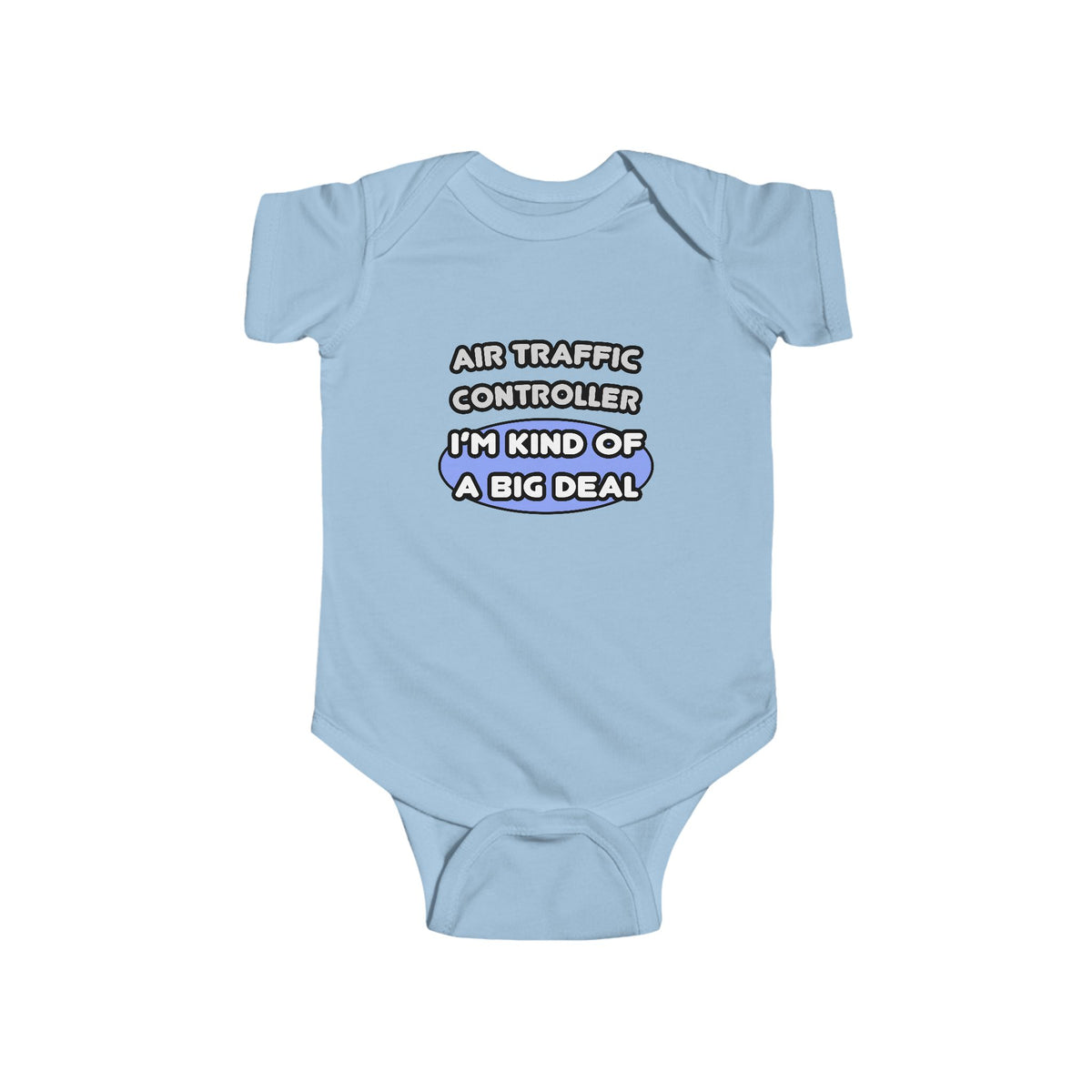 Air Traffic Controller...Kind of a Big Deal - Infant Fine Jersey Bodysuit