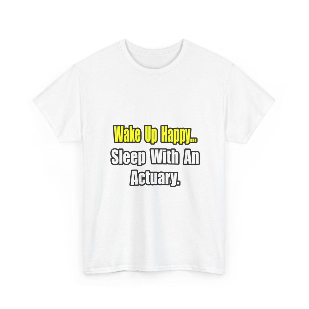 Sleep With an Actuary - Unisex Heavy Cotton Tee