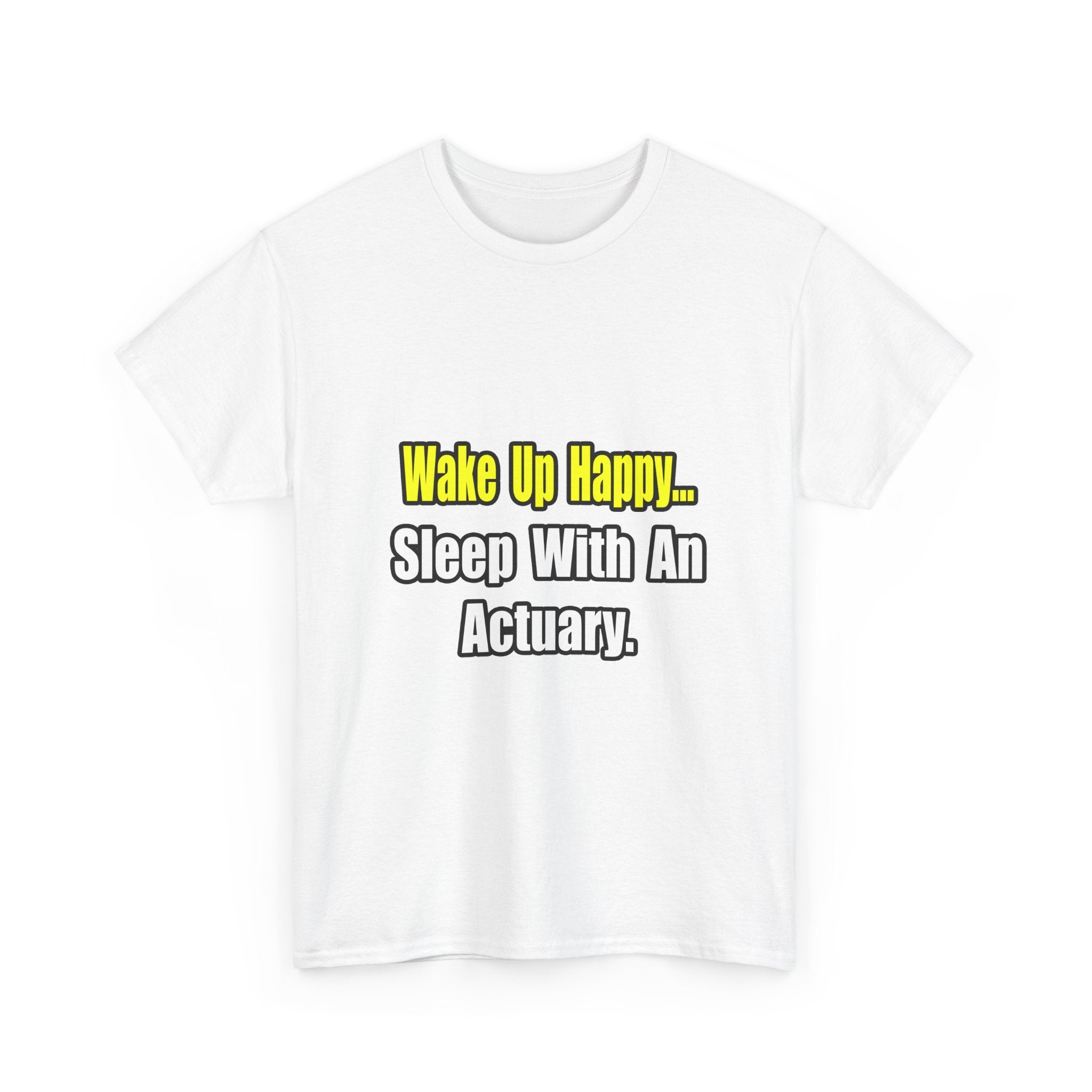 Sleep With an Actuary - Unisex Heavy Cotton Tee
