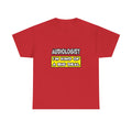 Audiologist .. I'm Kind of a Big Deal - Unisex Heavy Cotton Tee