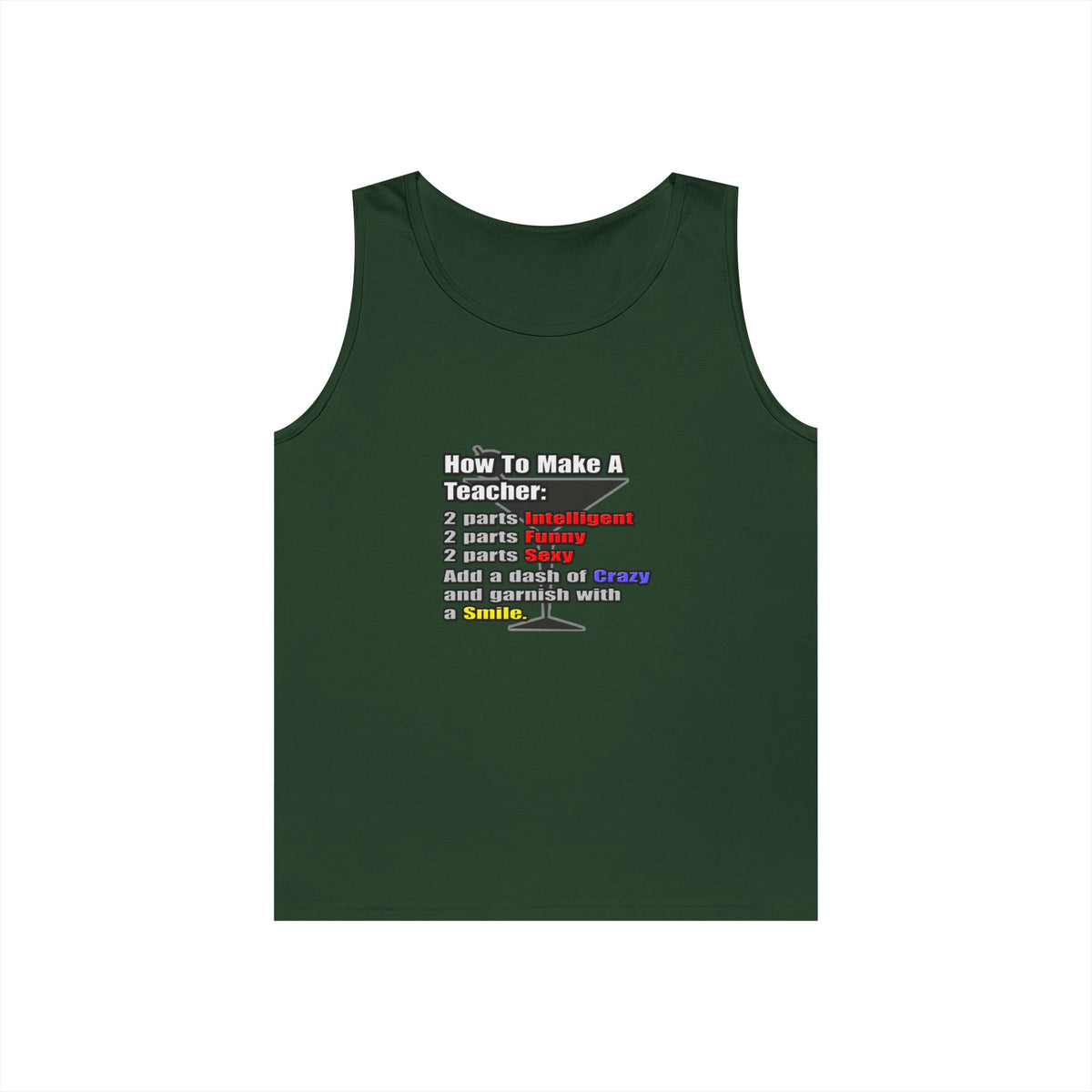How To Make a Teacher - Unisex Heavy Cotton Tank Top