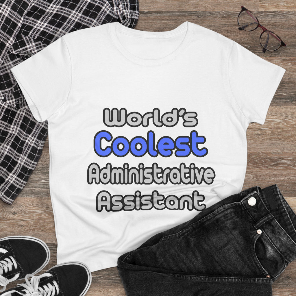 World's Coolest Administrative Assistant - Women's Midweight Cotton Tee