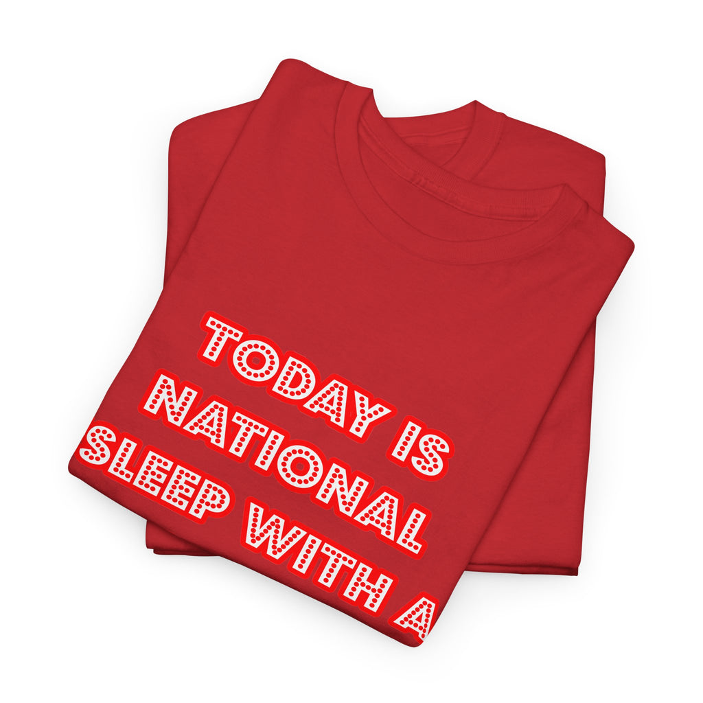 National 'Sleep With a Doctor' Day - Unisex Heavy Cotton Tee