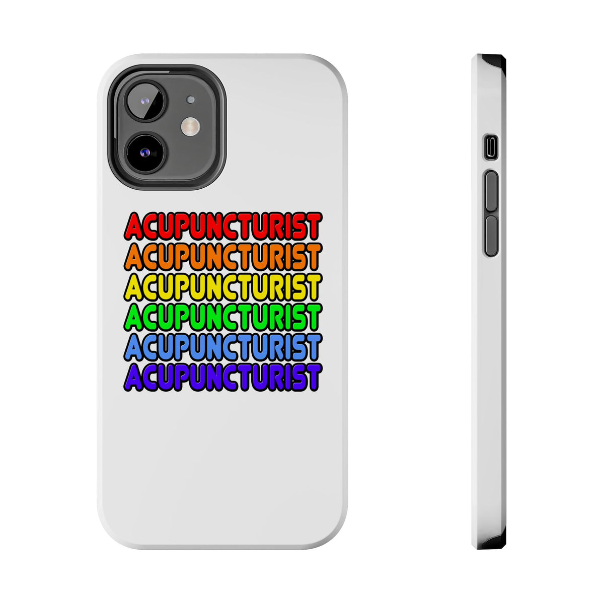 Rainbow Acupuncturist - Tough Phone Cases