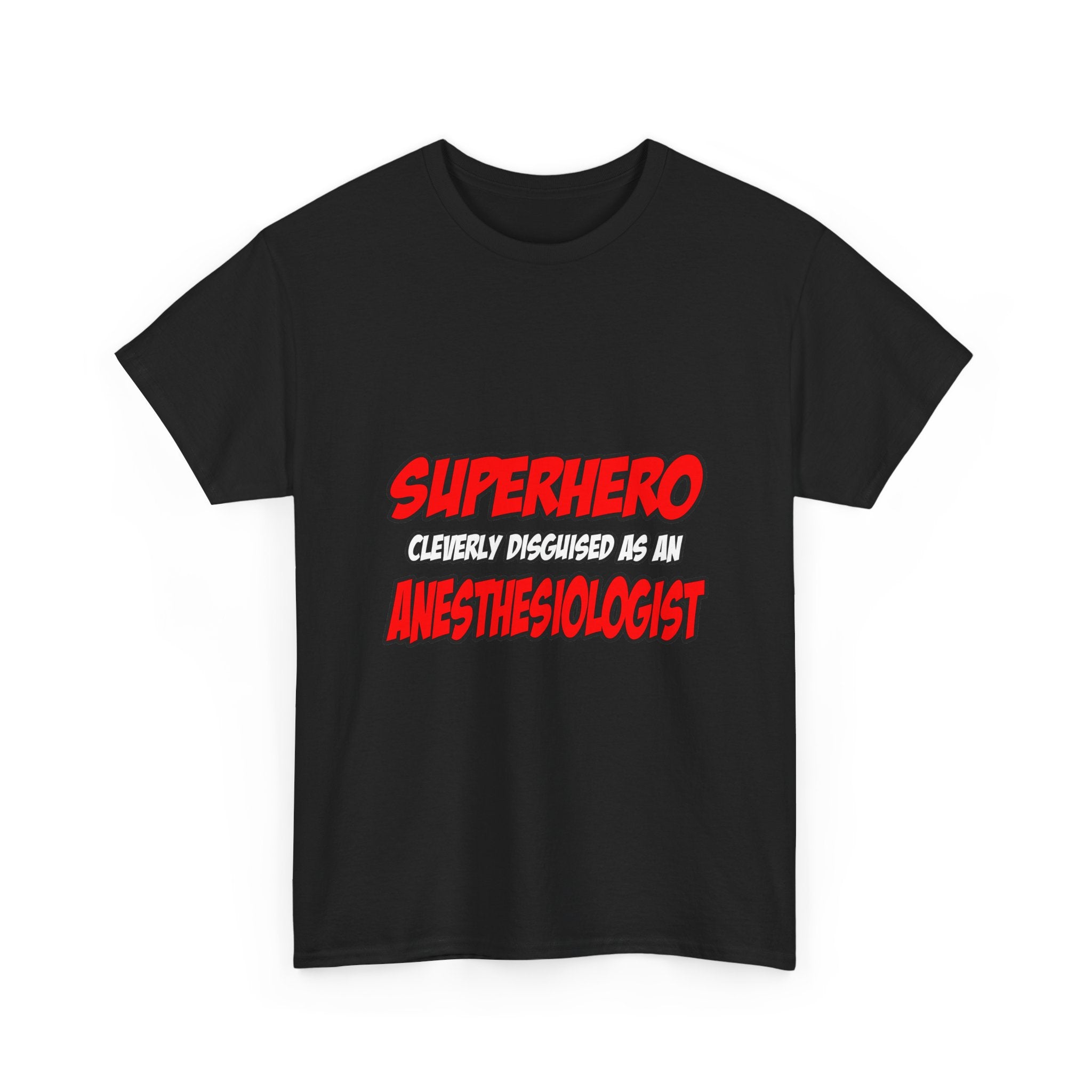 Superhero...Anesthesiologist - Unisex Heavy Cotton Tee