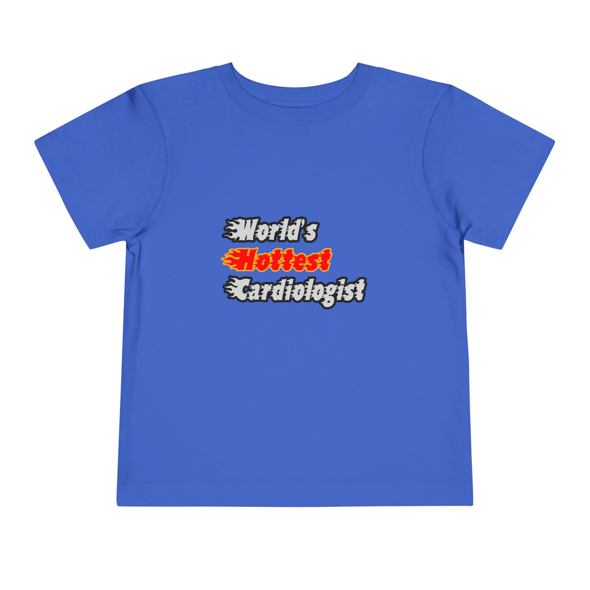 World's Hottest Cardiologist - Toddler Short Sleeve Tee