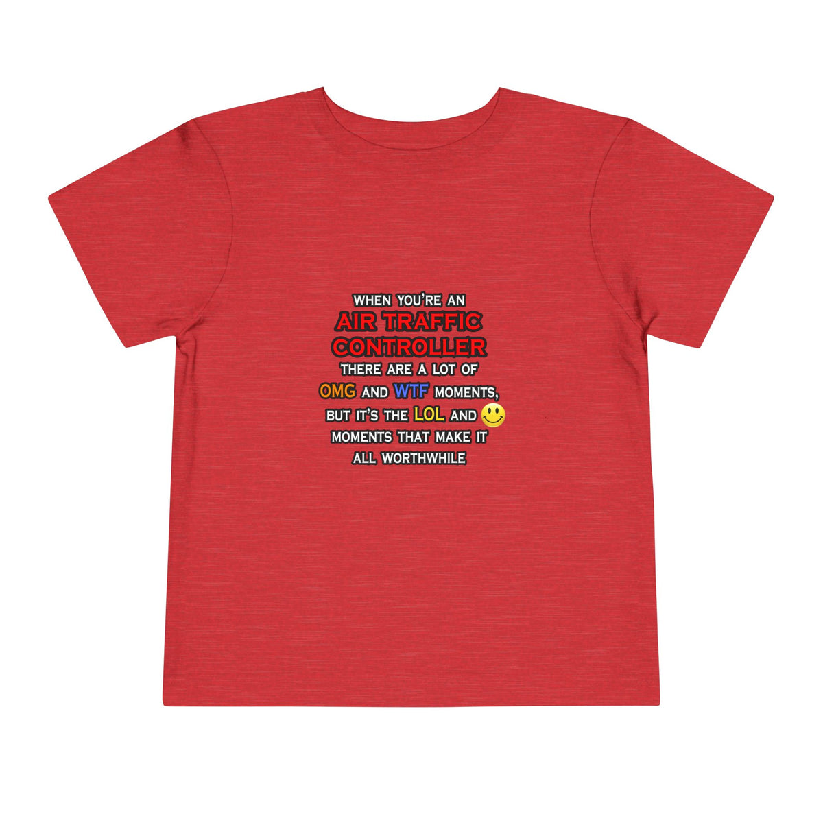Funny Air Traffic Controller ... OMG WTF LOL - Toddler Short Sleeve Tee