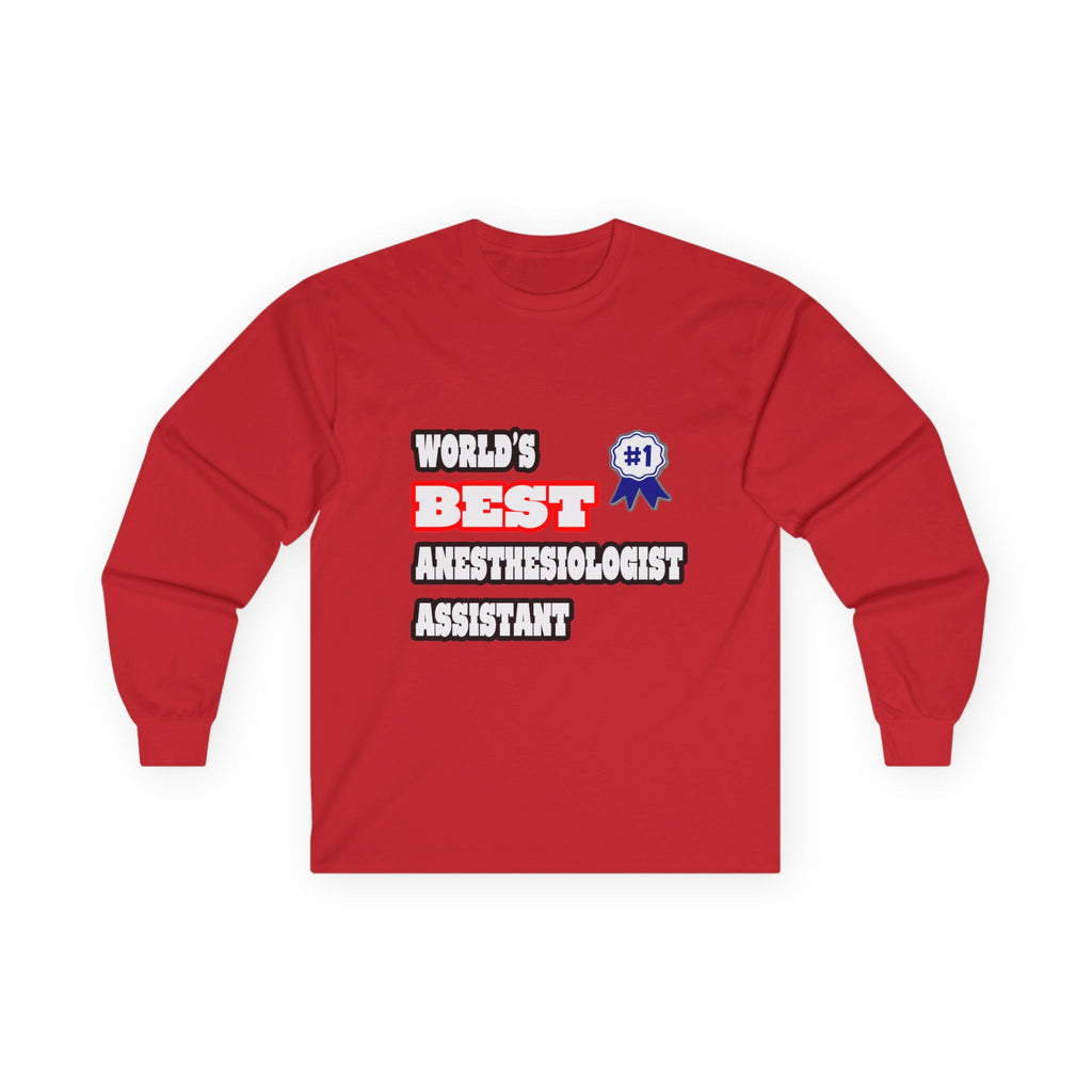 World's Best Anesthesiologist Assistant - Unisex Ultra Cotton Long Sleeve Tee