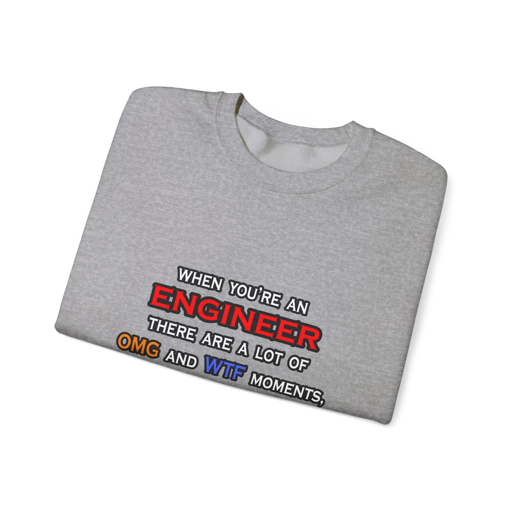 Engineer ... OMG WTF LOL - Unisex Heavy Blend™ Crewneck Sweatshirt