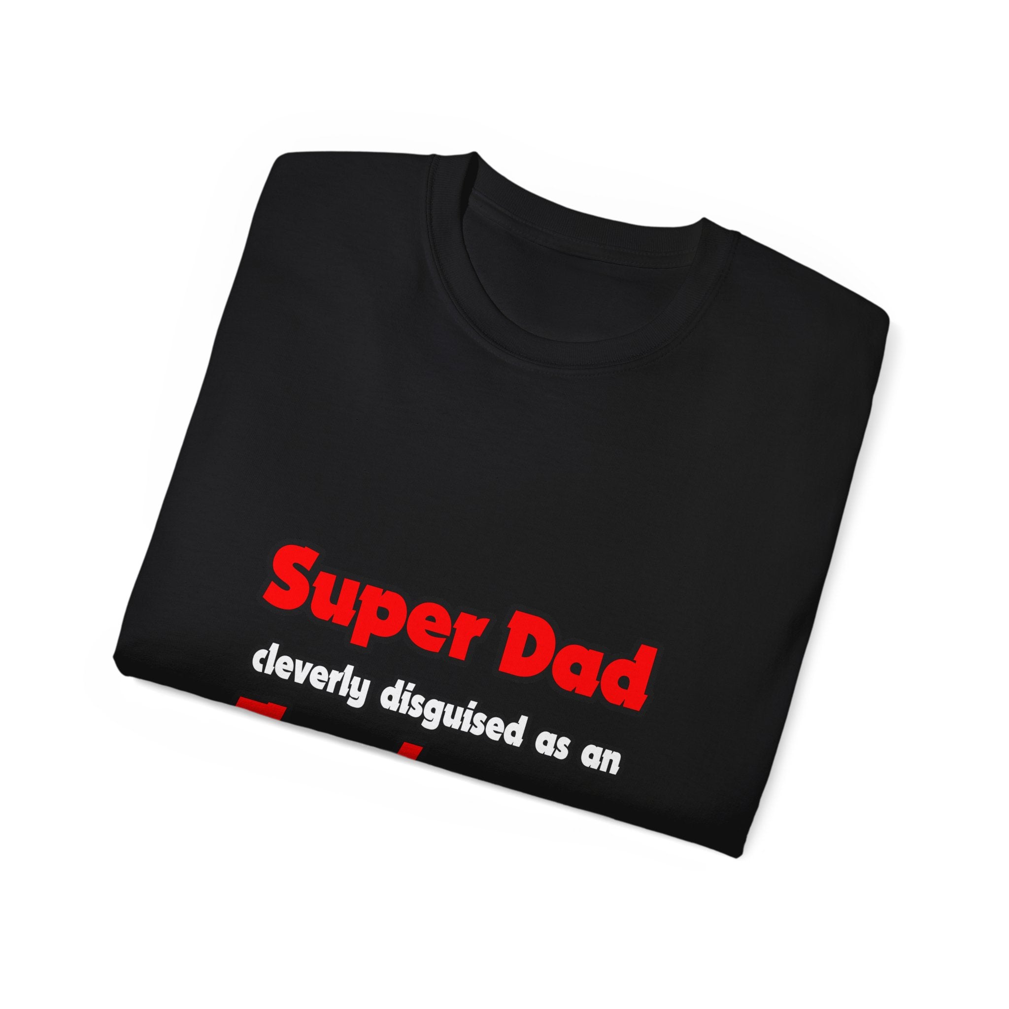 Super Dad ... Engineer - Unisex Ultra Cotton Tee