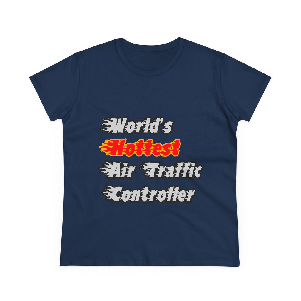 World's Hottest Air Traffic Controller - Women's Midweight Cotton Tee