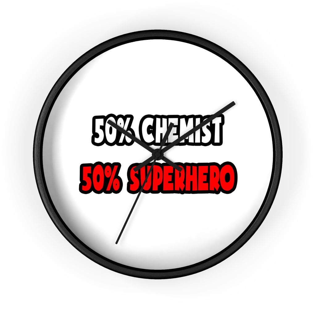 Half Chemist ... Half Superhero - Wall Clock