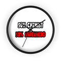 Half Chemist ... Half Superhero - Wall Clock