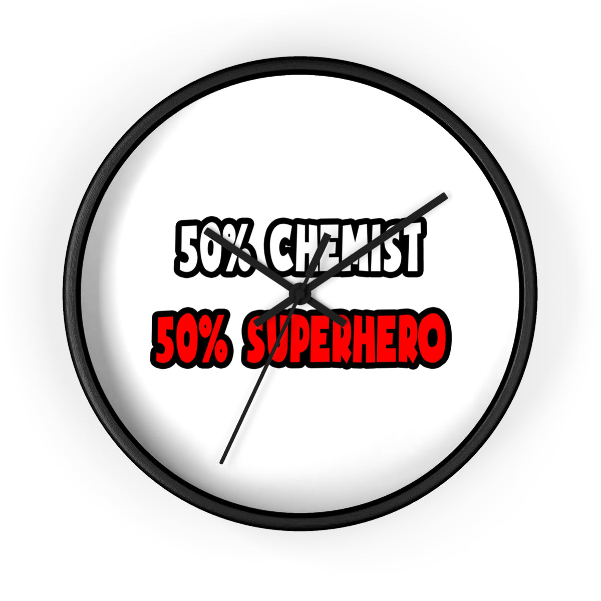 Half Chemist ... Half Superhero - Wall Clock