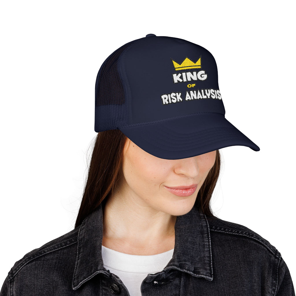 King of Risk Analysis - Foam Trucker Hat