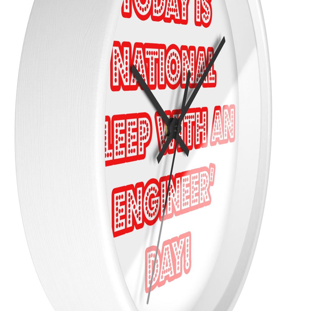 National 'Sleep With an Engineer' Day - Wall Clock
