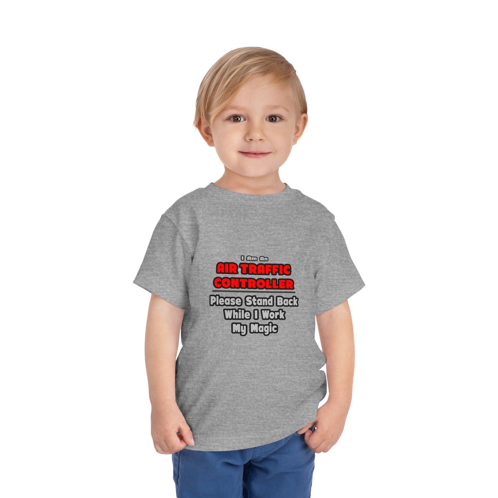 Air Traffic Controller...Work My Magic - Toddler Short Sleeve Tee