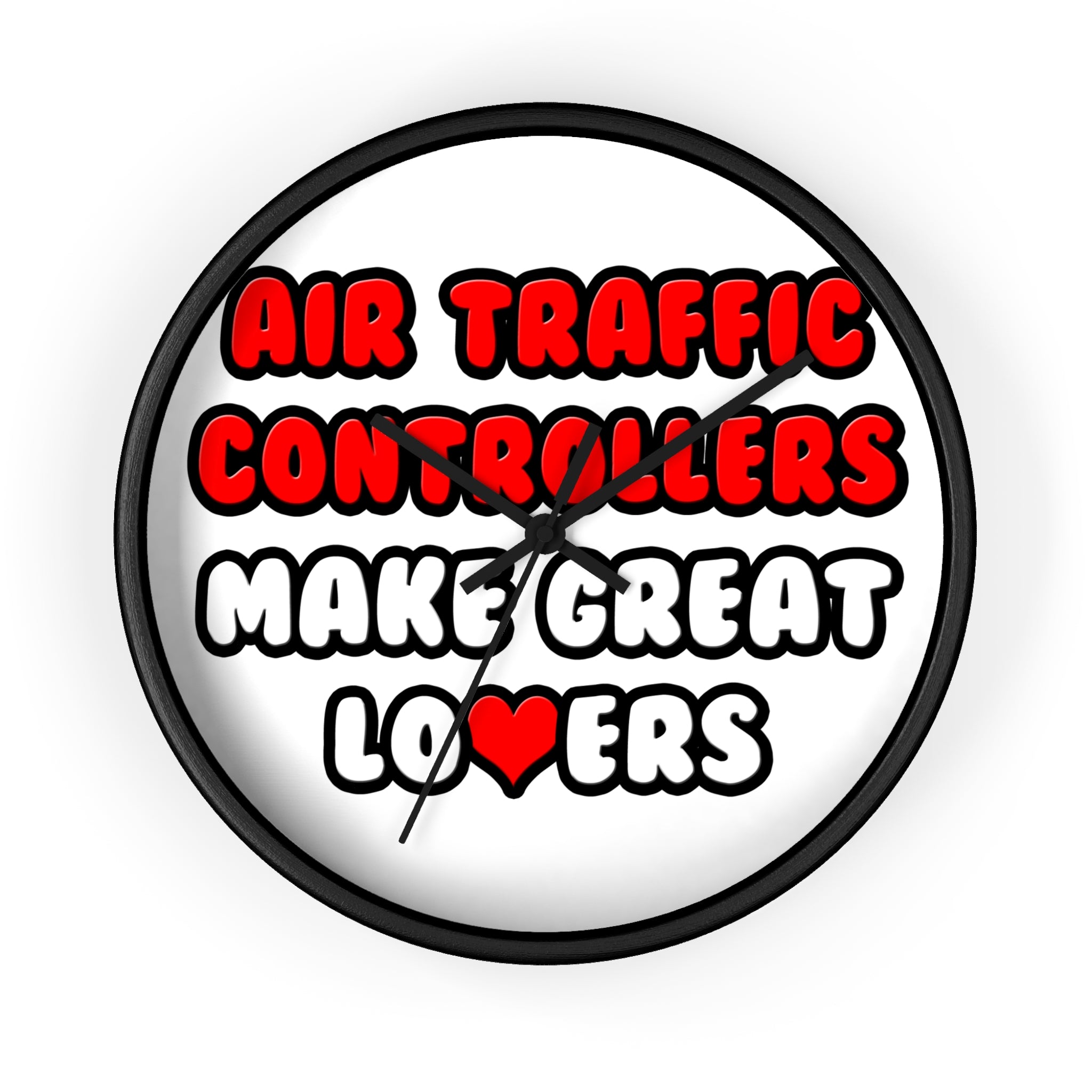 Air Traffic Controllers Make Great Lovers - Wall Clock