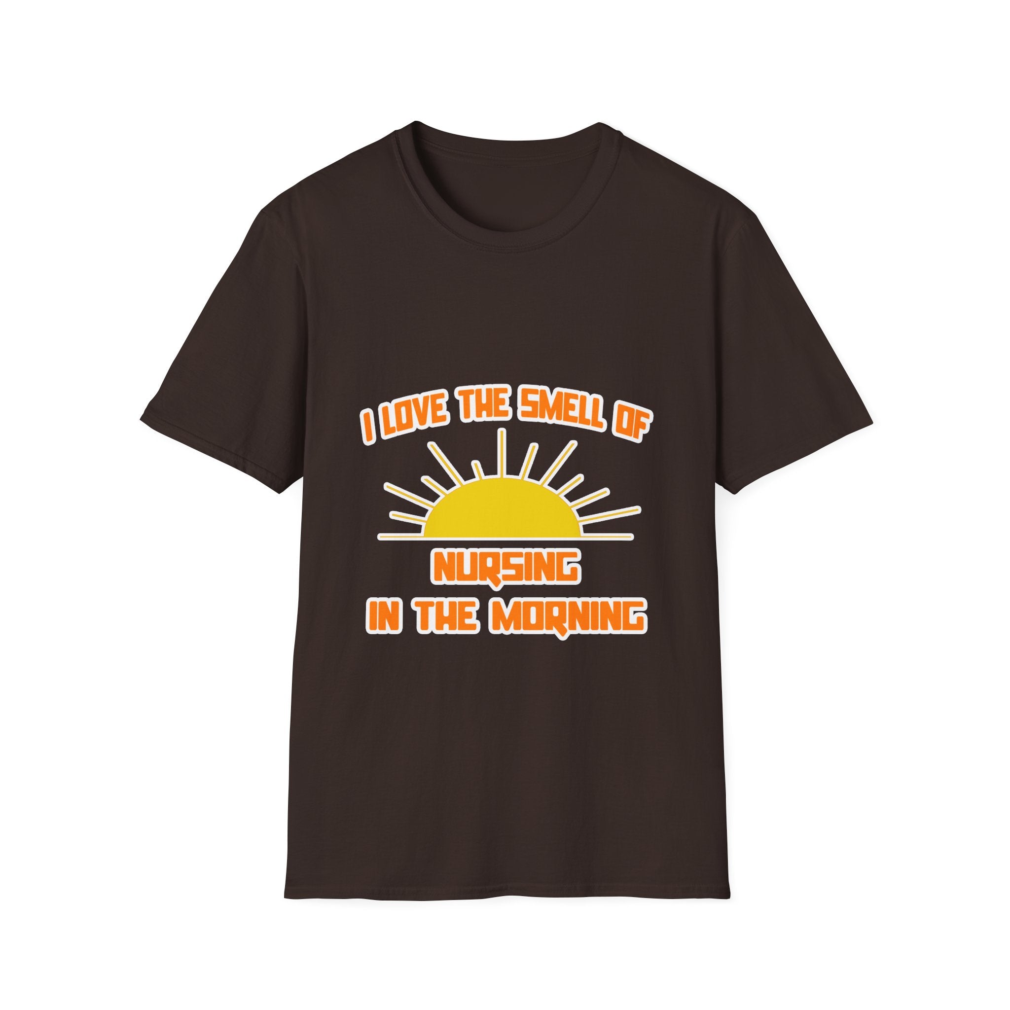 Smell of Nursing in the Morning - Unisex Softstyle T-Shirt