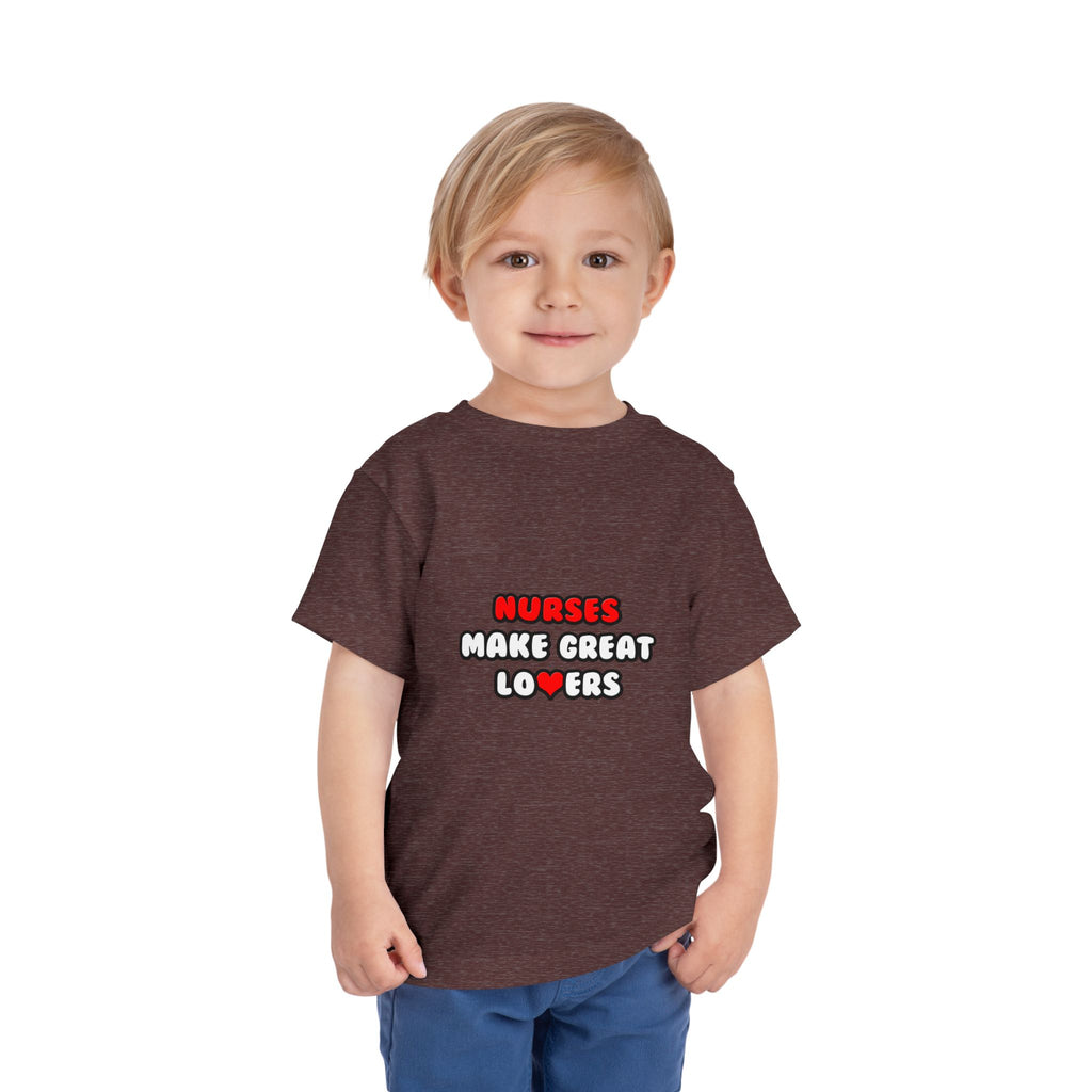 Nurses Make Great Lovers - Toddler Short Sleeve Tee