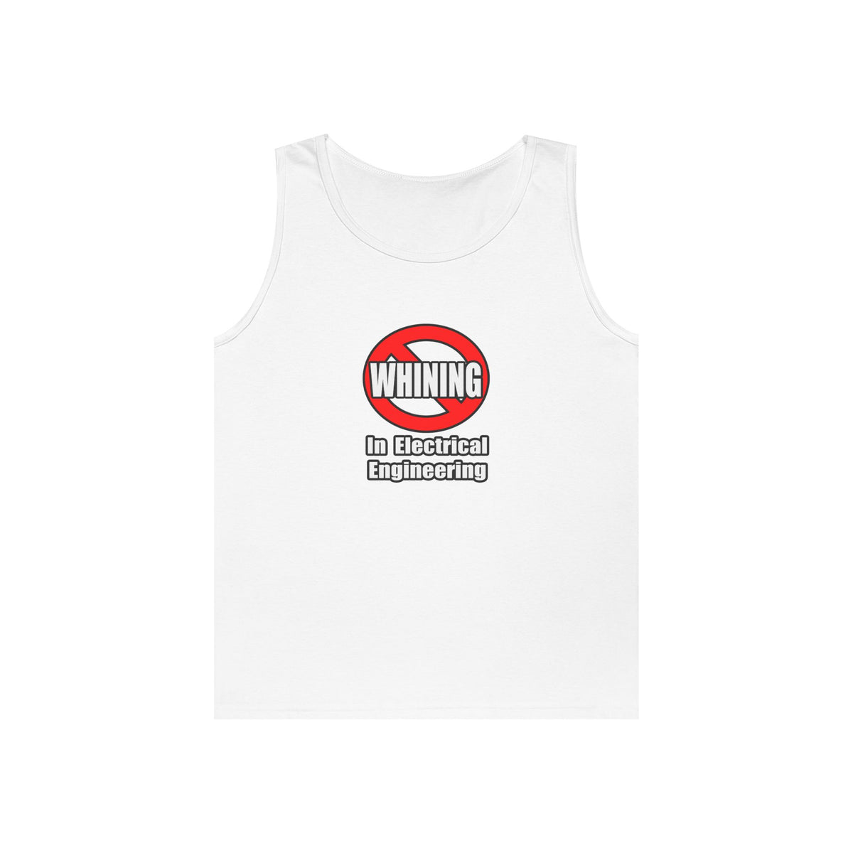 No Whining In Electrical Engineering - Unisex Heavy Cotton Tank Top