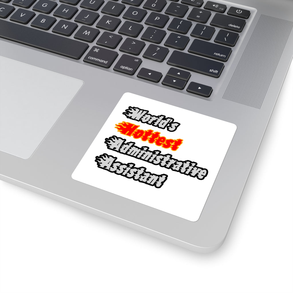 World's Hottest Administrative Assistant - Square Stickers