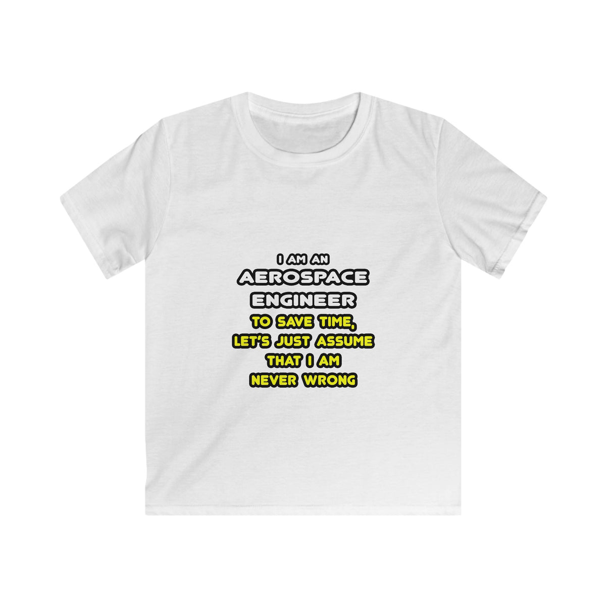 Funny Aerospace Engineer T Shirts and Gifts - Kids Softstyle Tee