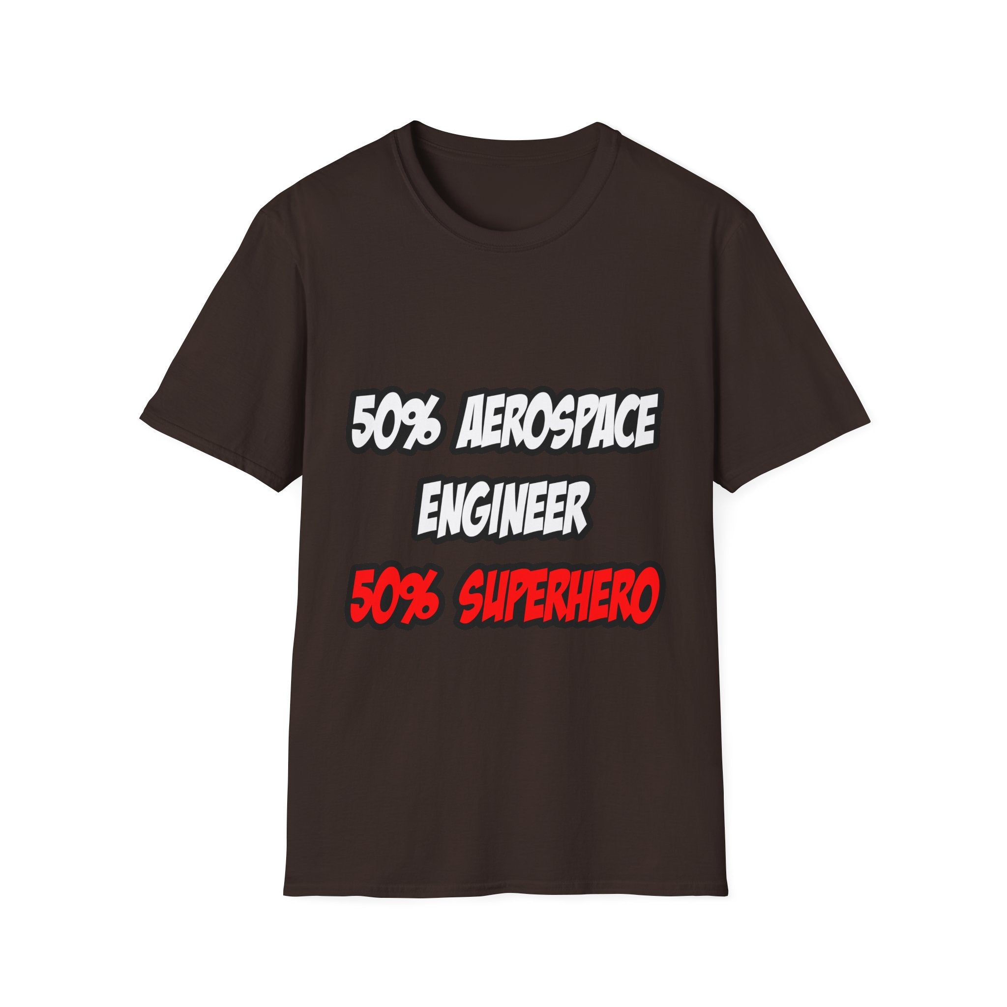 Half Aerospace Engineer...Half Superhero - Unisex Softstyle T-Shirt