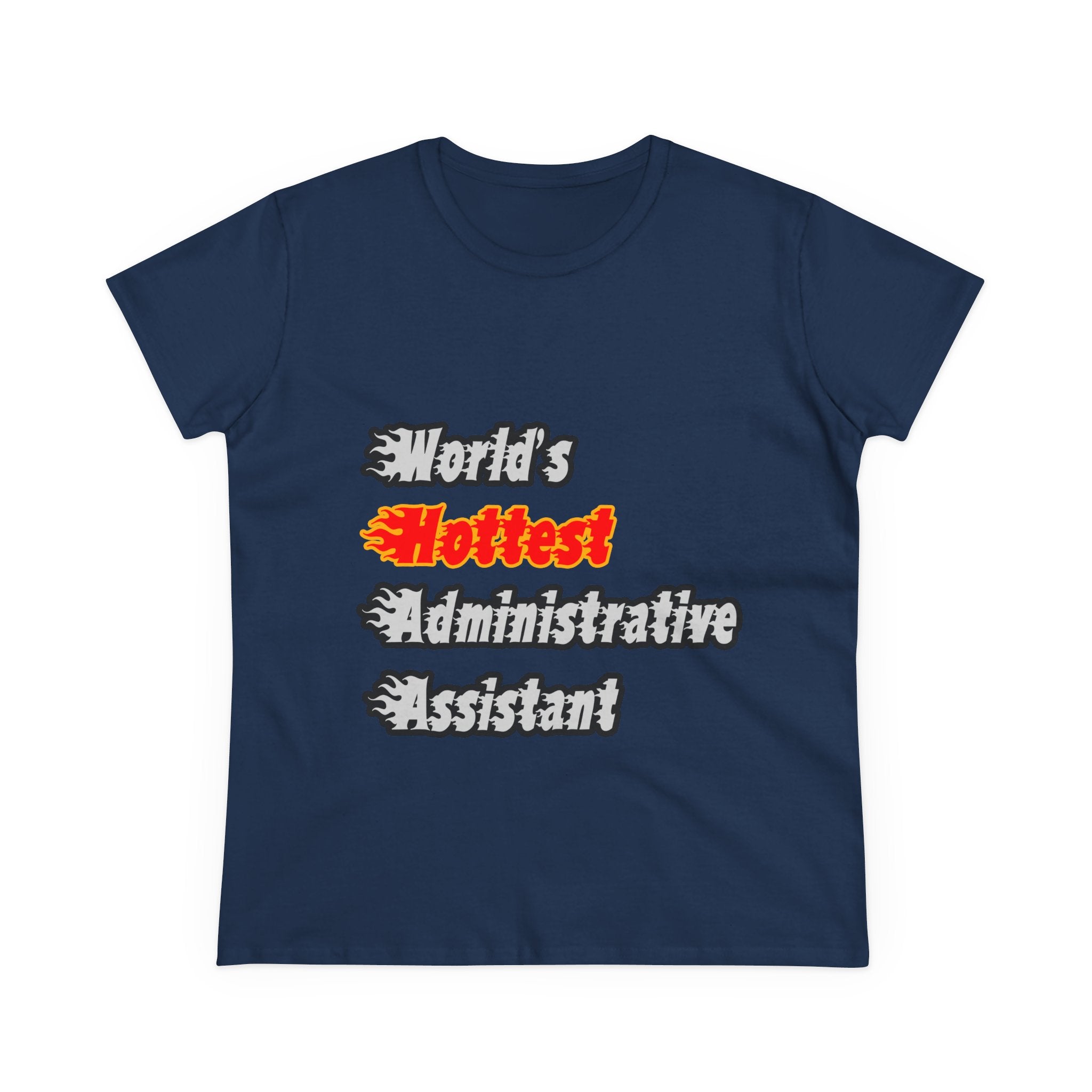 World's Hottest Administrative Assistant - Women's Midweight Cotton Tee