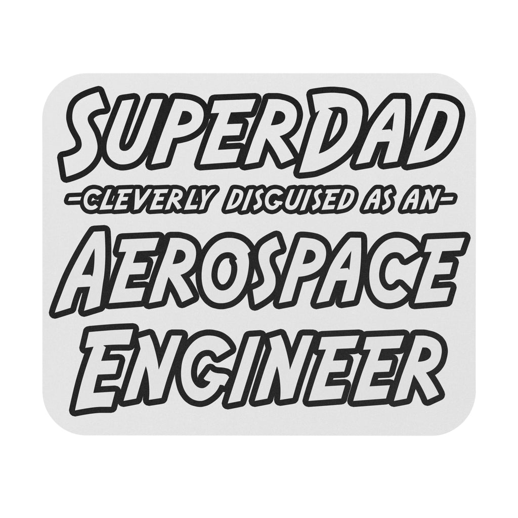 SuperDad...Aerospace Engineer - Mouse Pad (Rectangle)