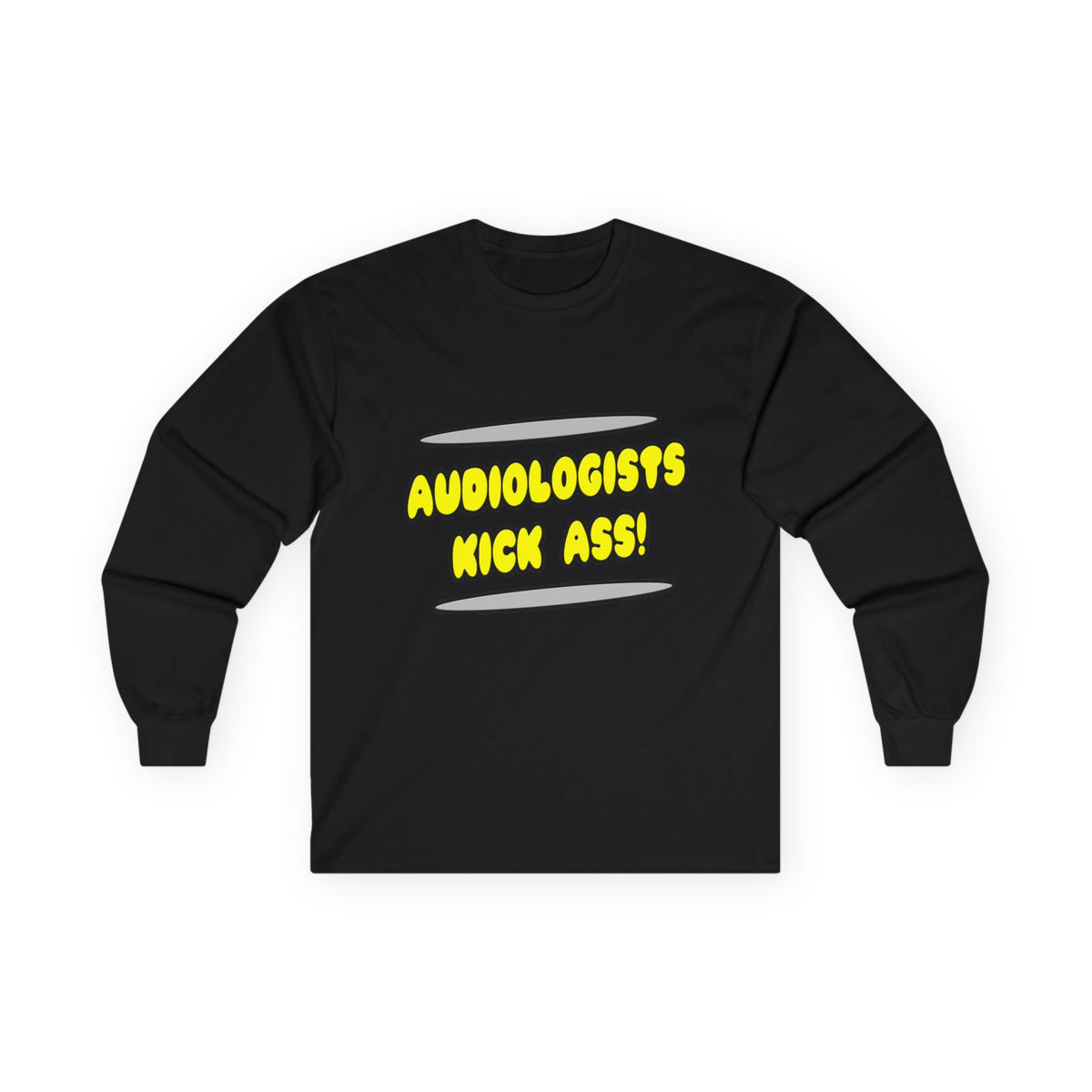 Audiologists Kick Ass! - Unisex Ultra Cotton Long Sleeve Tee