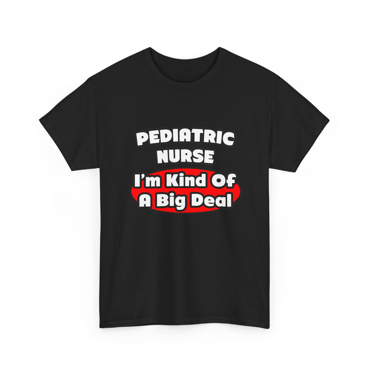 Pediatric Nurse...Big Deal - Unisex Heavy Cotton Tee
