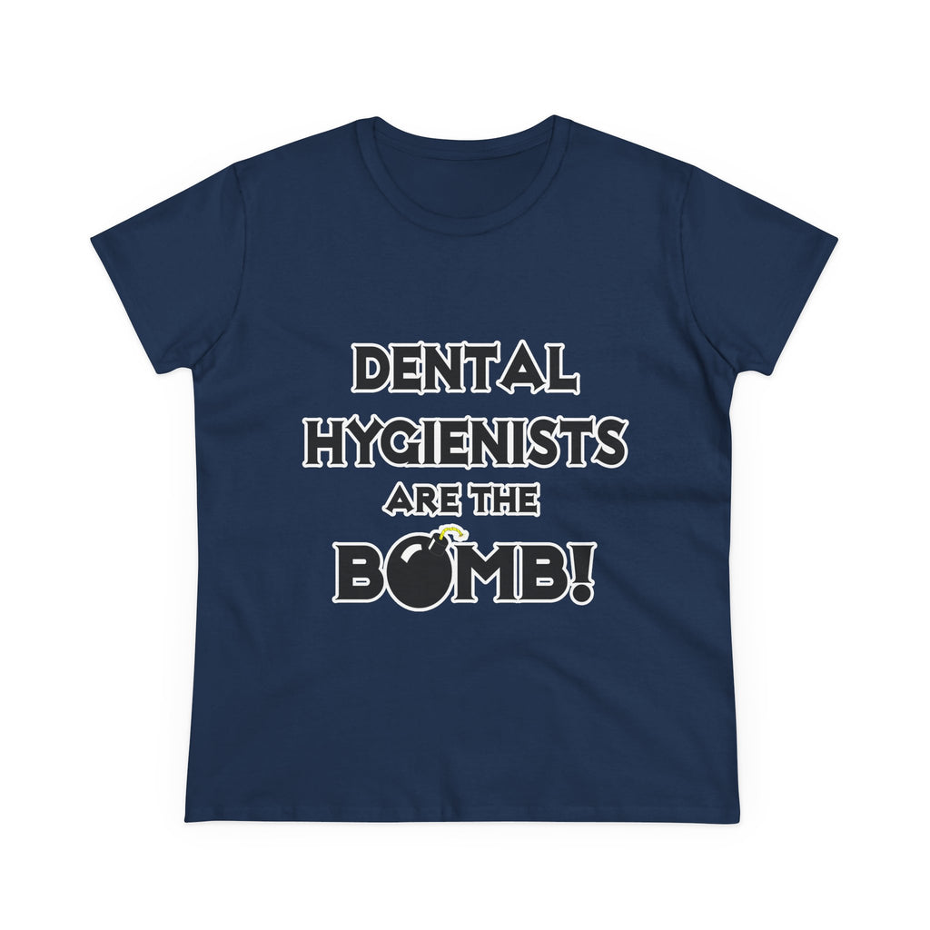 Dental Hygienists Are The Bomb! - Women's Midweight Cotton Tee