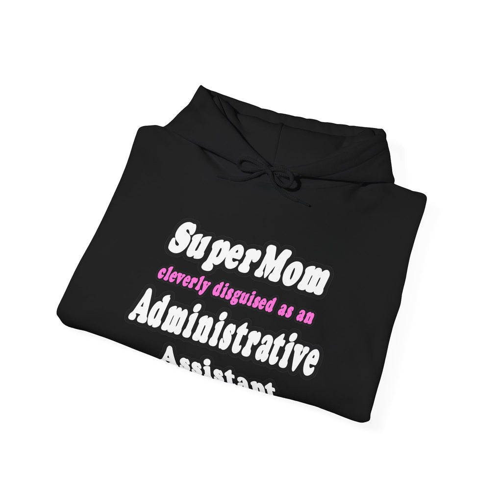 SuperMom...Administrative Assistant - Unisex Heavy Blend™ Hooded Sweatshirt