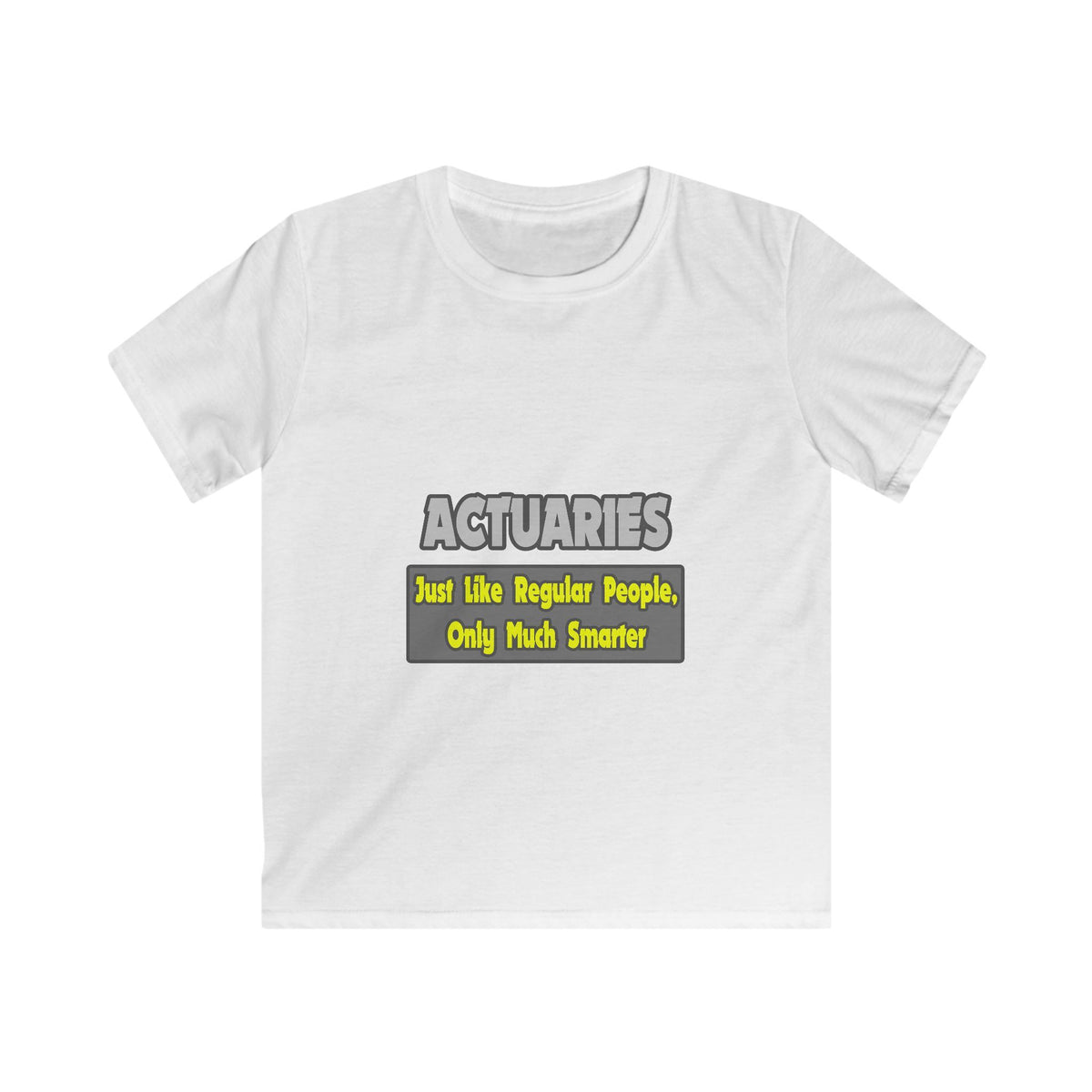 Actuaries...Smarter - Kids Softstyle Tee