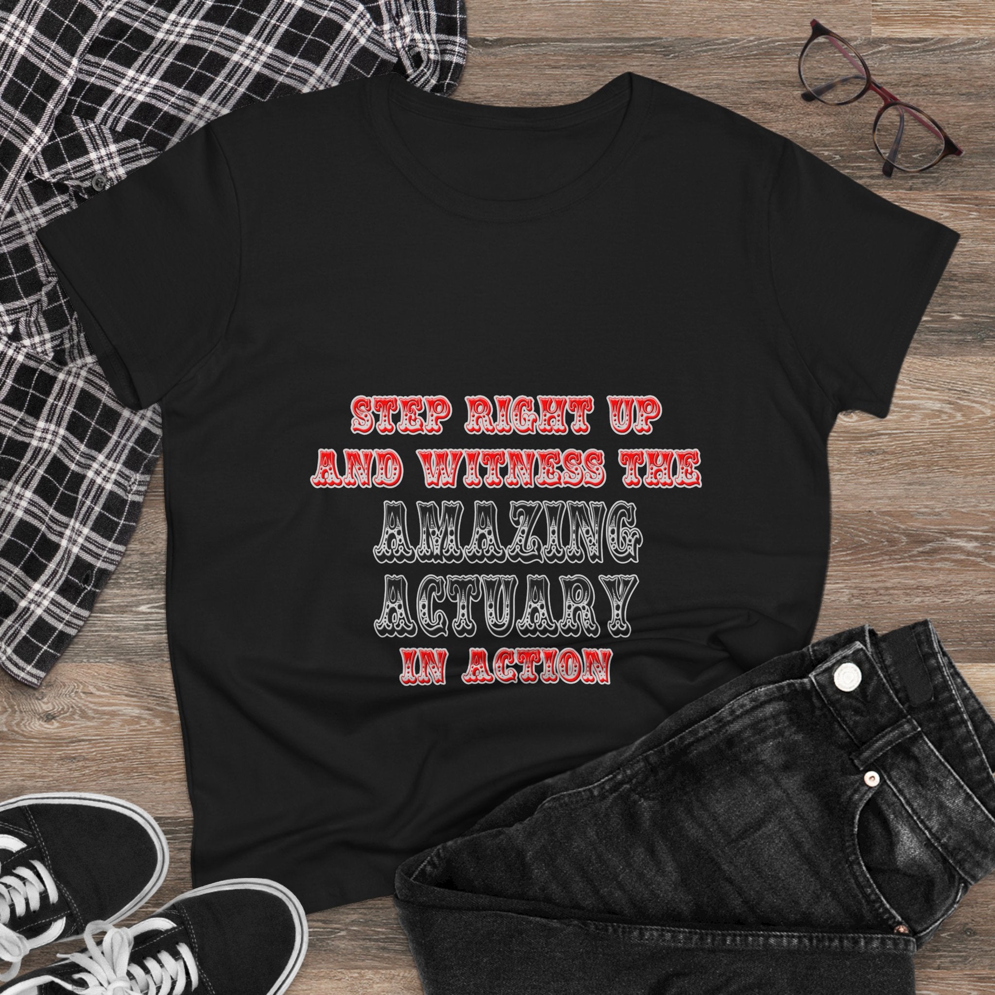 Witness The Amazing Actuary In Action - Women's Midweight Cotton Tee