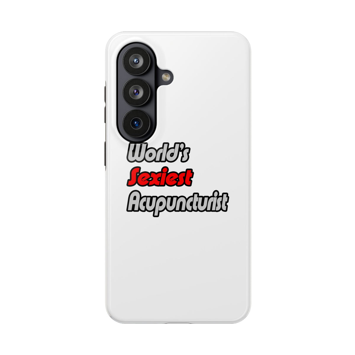World's Sexiest Acupuncturist - Tough Phone Cases