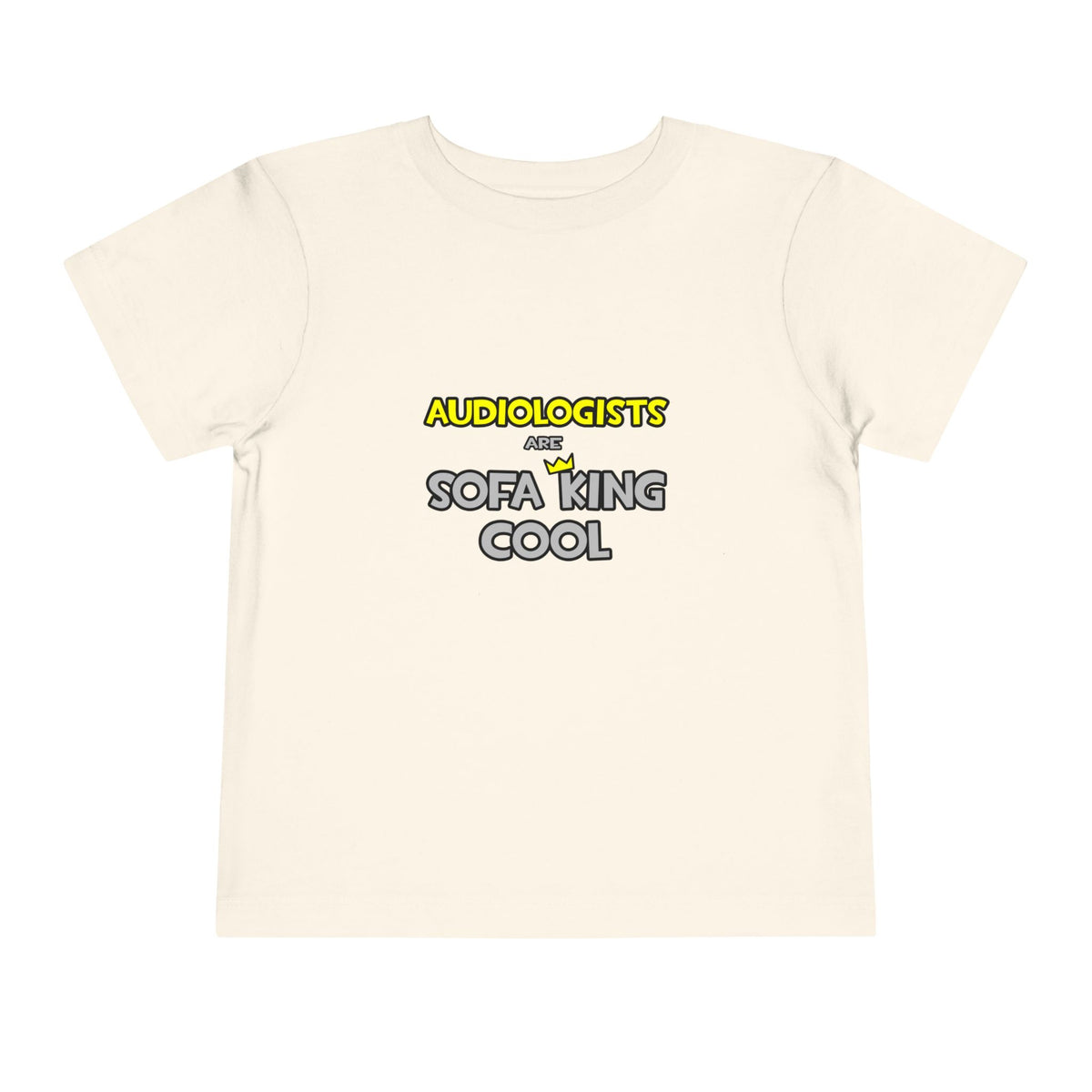 Audiologists Are Sofa King Cool - Toddler Short Sleeve Tee