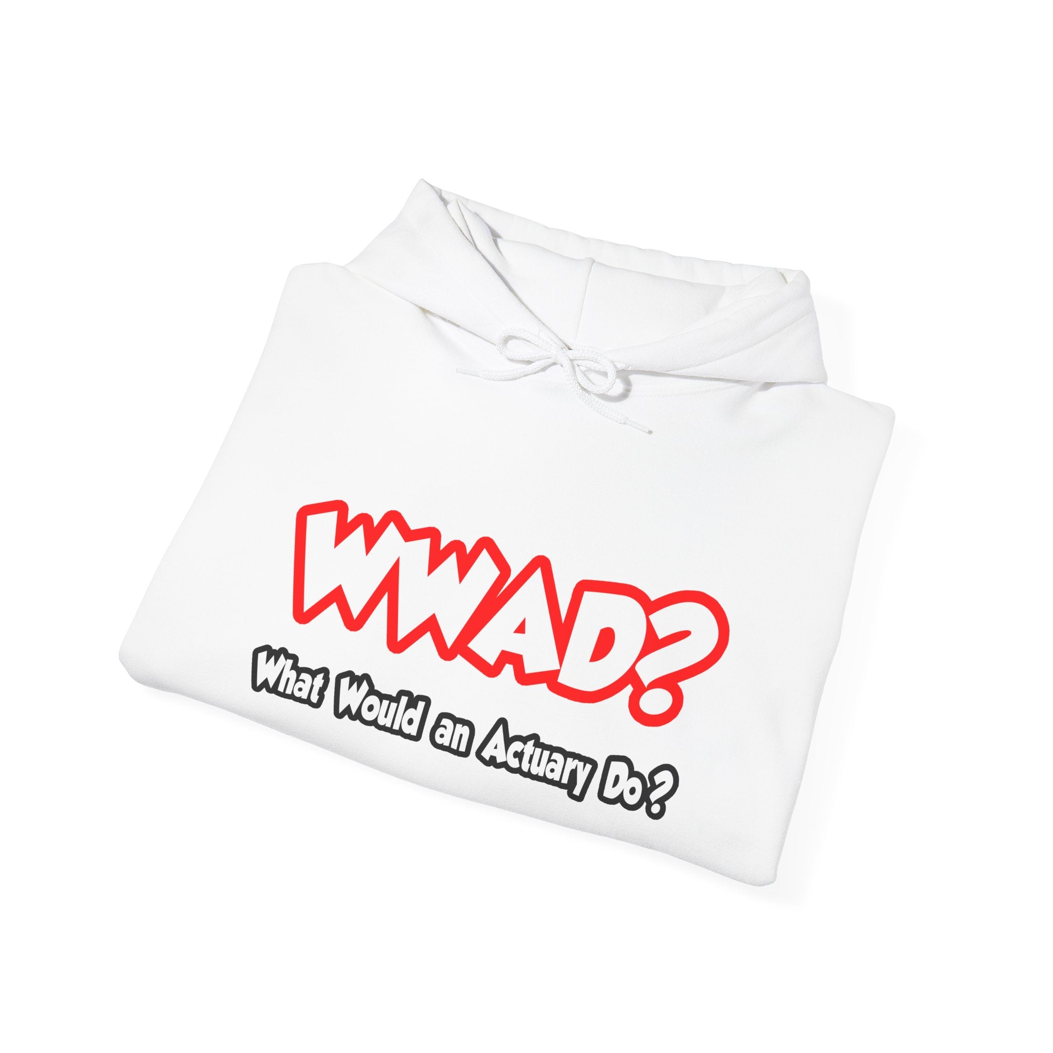 WWAD...What Would an Actuary Do - Unisex Heavy Blend™ Hooded Sweatshirt