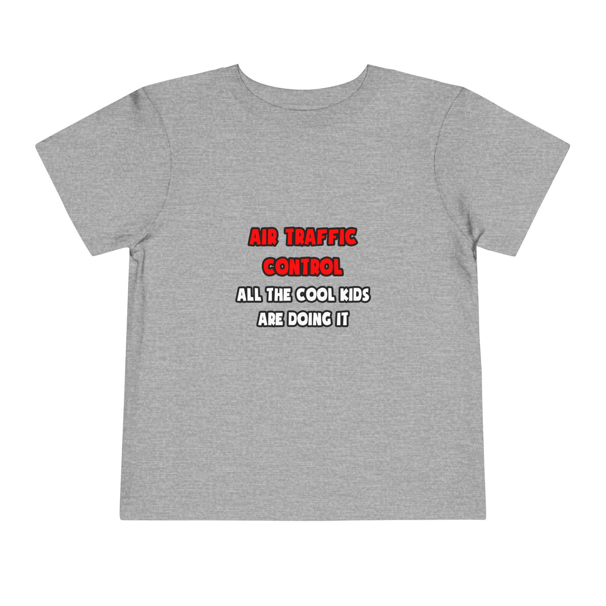 Funny Air Traffic Controller Shirts - Toddler Short Sleeve Tee