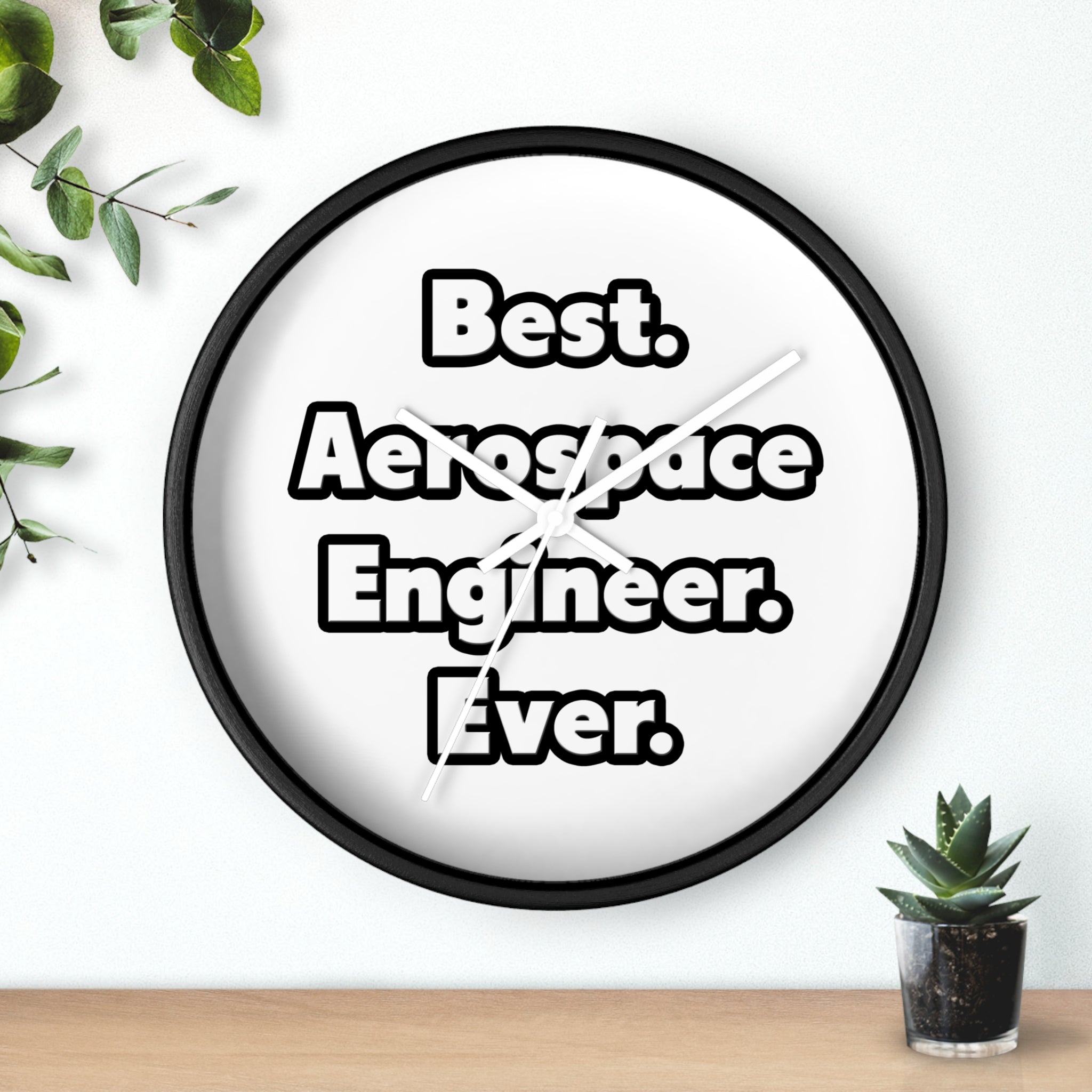 Best. Aerospace Engineer. Ever - Wall Clock